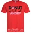 Мужская футболка Donut make me angry Красный фото