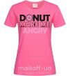Жіноча футболка Donut make me angry Яскраво-рожевий фото