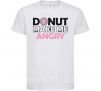Детская футболка Donut make me angry Белый фото