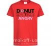 Дитяча футболка Donut make me angry Червоний фото