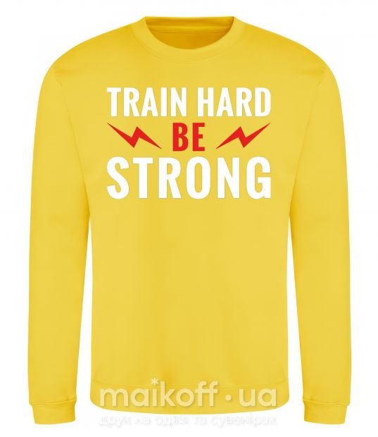 Світшот Train hard be strong Сонячно жовтий фото