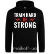 Мужская толстовка (худи) Train hard be strong Черный фото