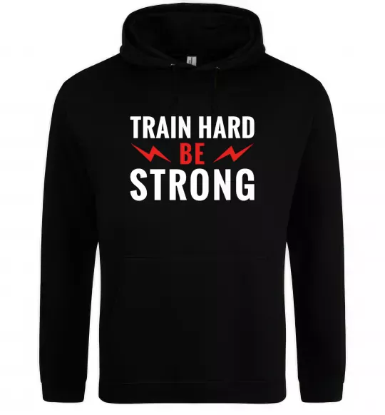 Чоловіча толстовка (худі) Train hard be strong Чорний фото