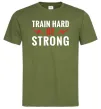 Мужская футболка Train hard be strong Оливковый Мужская футболка Train hard be strong Оливковый фото