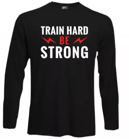 Лонгслив Train hard be strong Черный фото