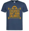 Чоловіча футболка Exuses don't burn calories Темно-синій фото