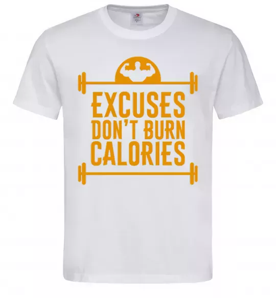 Чоловіча футболка Exuses don't burn calories Білий фото