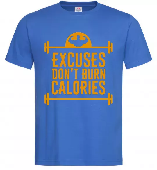 Чоловіча футболка Exuses don't burn calories Яскраво-синій фото