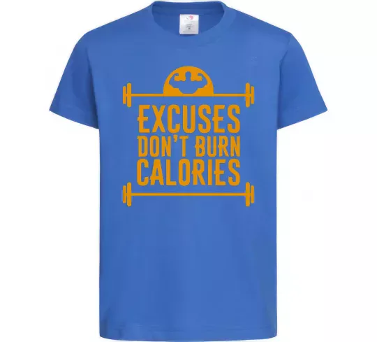 Дитяча футболка Exuses don't burn calories Яскраво-синій фото