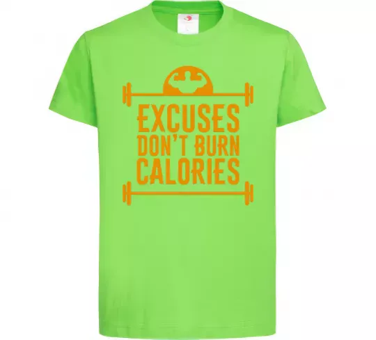 Дитяча футболка Exuses don't burn calories Лаймовий фото