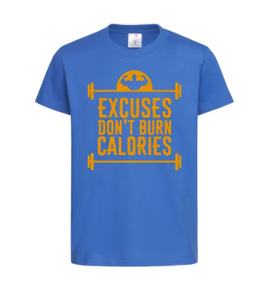Дитяча футболка Exuses don't burn calories Яскраво-синій фото