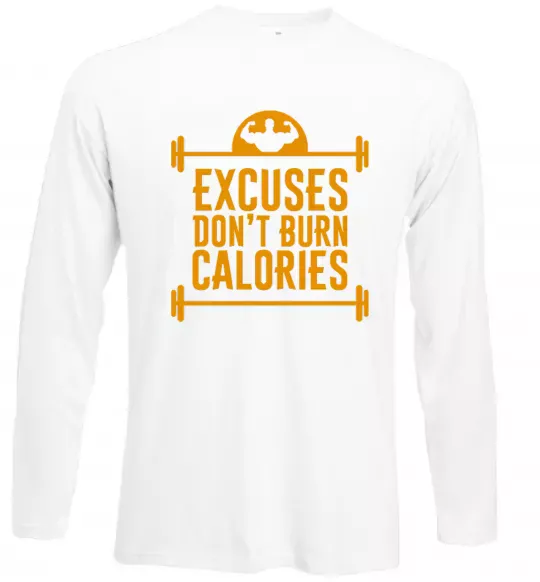 Лонгслив Exuses don't burn calories Белый фото
