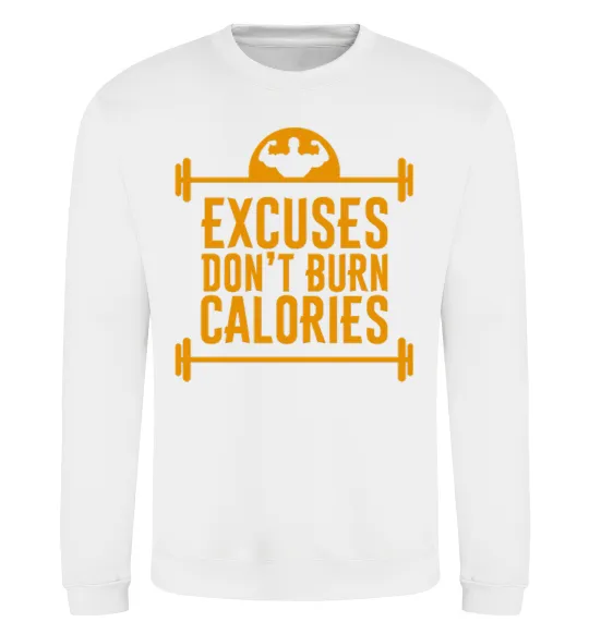 Свитшот Exuses don't burn calories Белый фото