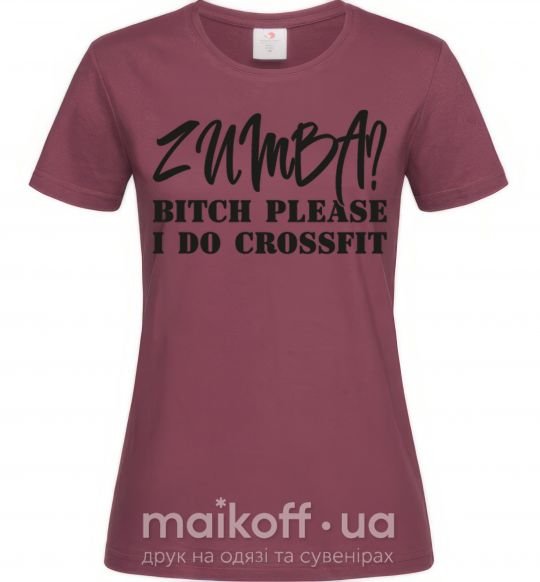 Жіноча футболка Zumba i do crossfit Бордовий фото
