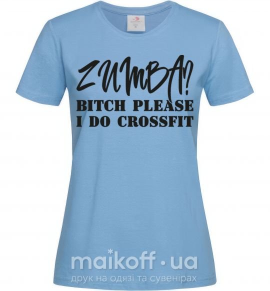 Женская футболка Zumba i do crossfit Голубой фото