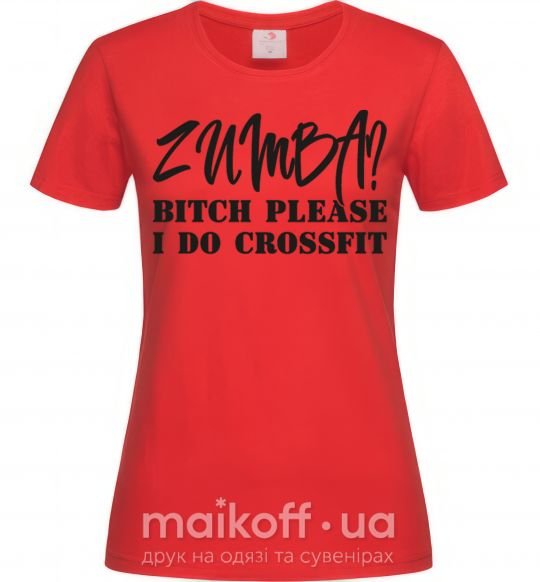 Женская футболка Zumba i do crossfit Красный фото