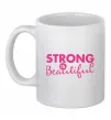 Чашка керамічна Strong is beautiful Білий Чашка керамічна Strong is beautiful Білий фото