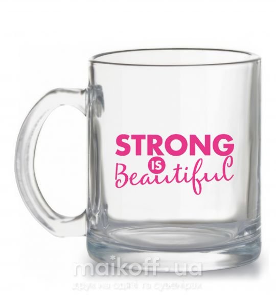 Чашка стеклянная Strong is beautiful Прозрачный фото