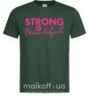Мужская футболка Strong is beautiful Темно-зеленый фото