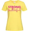 Жіноча футболка Strong is beautiful Лимонний фото