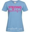 Жіноча футболка Strong is beautiful Блакитний фото