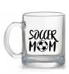 Чашка стеклянная Soccer mom Прозрачный фото