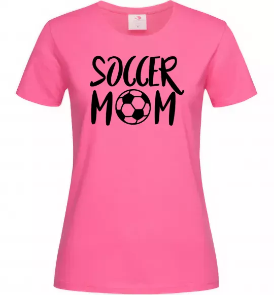 Женская футболка Soccer mom Ярко-розовый фото