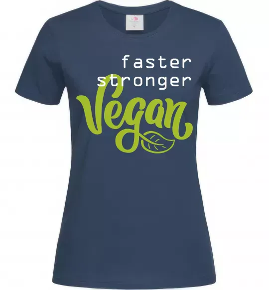 Женская футболка Faster stronger vegan lettering Темно-синий фото