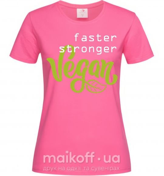 Жіноча футболка Faster stronger vegan lettering Яскраво-рожевий фото