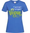 Женская футболка Faster stronger vegan lettering Ярко-синий фото