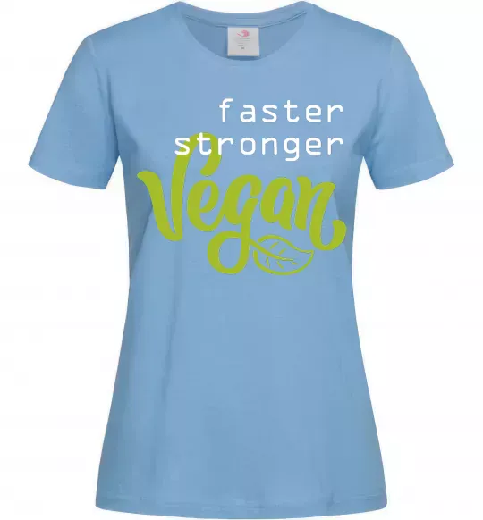 Женская футболка Faster stronger vegan lettering Голубой фото