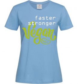 Женская футболка Faster stronger vegan lettering