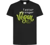 Дитяча футболка Faster stronger vegan lettering Чорний Дитяча футболка Faster stronger vegan lettering Чорний фото