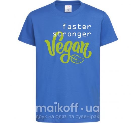 Дитяча футболка Faster stronger vegan lettering Яскраво-синій фото