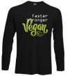 Лонгслів Faster stronger vegan lettering Чорний фото