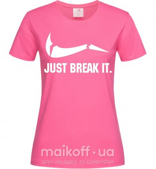 Женская футболка Just break it Ярко-розовый фото