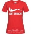 Жіноча футболка Just break it Червоний фото