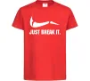 Детская футболка Just break it Красный фото