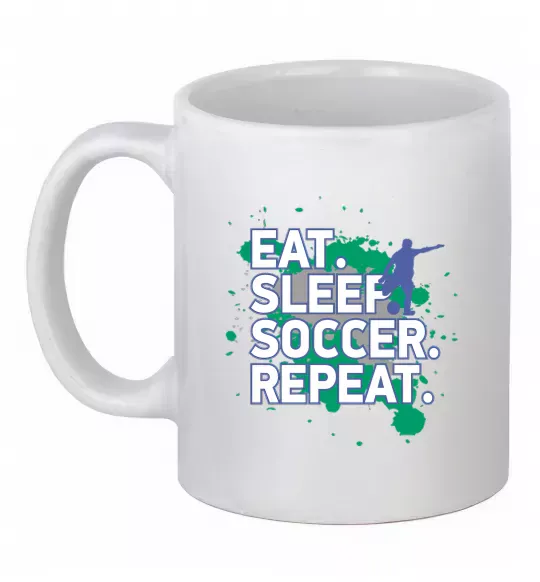 Чашка керамическая Eat sleep soccer repeat Белый фото
