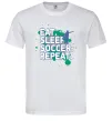 Мужская футболка Eat sleep soccer repeat Белый фото