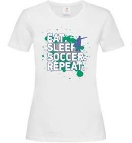 Жіноча футболка Eat sleep soccer repeat Жіноча футболка Eat sleep soccer repeat