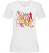 Женская футболка Eat sleep boxing repeat Белый фото