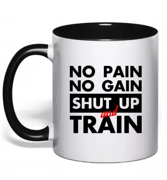 Чашка з кольоровою ручкою No pain no gain shut up and train Чорний фото