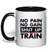 Чашка з кольоровою ручкою No pain no gain shut up and train Чорний Чашка з кольоровою ручкою No pain no gain shut up and train Чорний фото