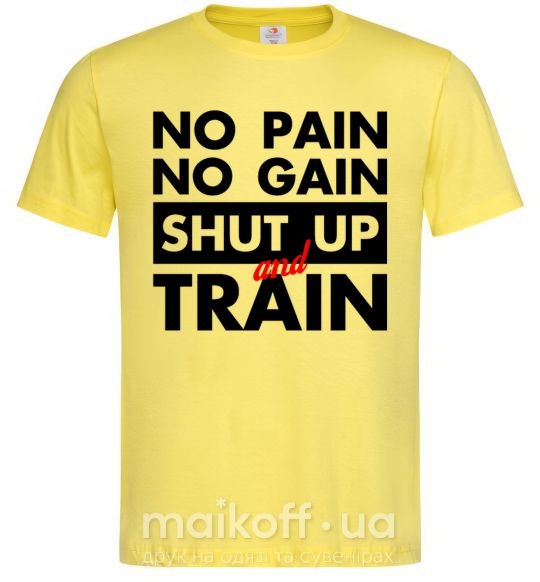 Мужская футболка No pain no gain shut up and train Лимонный фото
