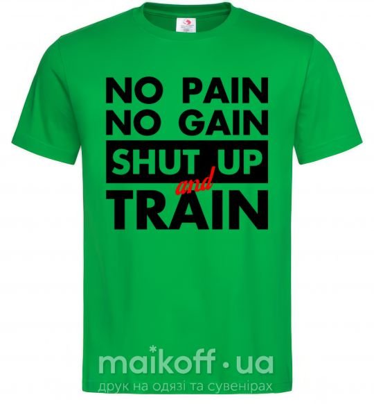Чоловіча футболка No pain no gain shut up and train Зелений фото
