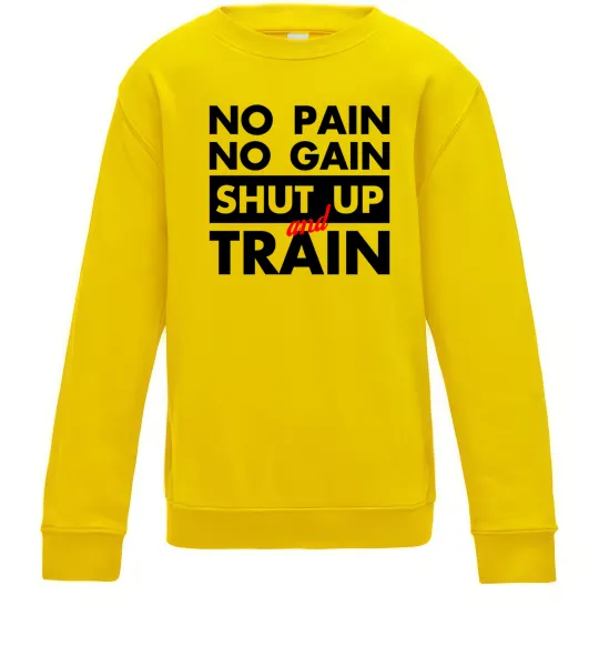 Дитячий світшот No pain no gain shut up and train Сонячно жовтий фото