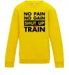 Дитячий світшот No pain no gain shut up and train Сонячно жовтий фото