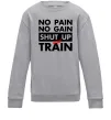 Дитячий світшот No pain no gain shut up and train Сірий меланж фото