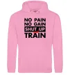 Женская толстовка (худи) No pain no gain shut up and train Розовый фото